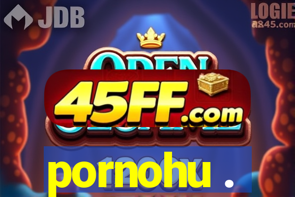 pornohu .
